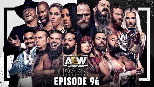 AEW Dark: Elevation 96 AEW Dark: Elevation 96