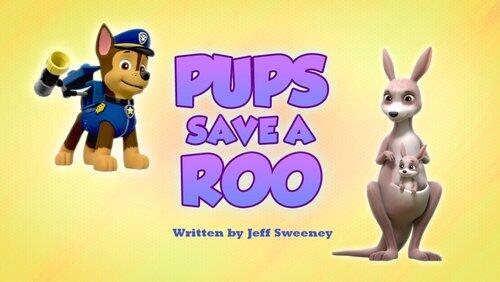 Pups Save a Roo Pups Save a Roo