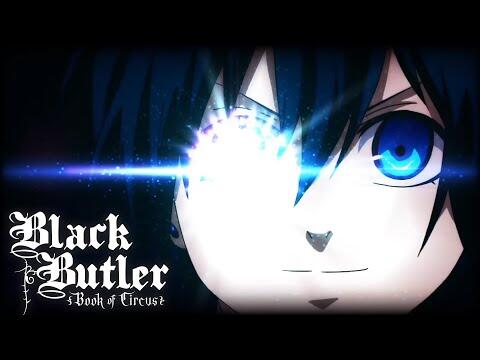 Black Butler: Book of Circus - Opening | Enamel