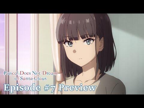 Rascal Does Not Dream of Santa Claus - Episode #7 Preview [Subtitled]