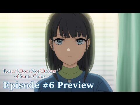Rascal Does Not Dream of Santa Claus - Episode #6 Preview [Subtitled]