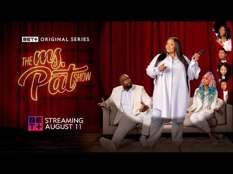 BET+ Original | The Ms. Pat Show Season 2