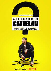 Alessandro Cattelan: una semplice domanda Alessandro Cattelan: una semplice domanda