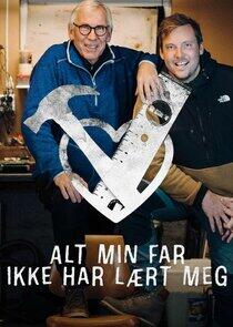 Alt min far ikke har lært meg Alt min far ikke har lært meg