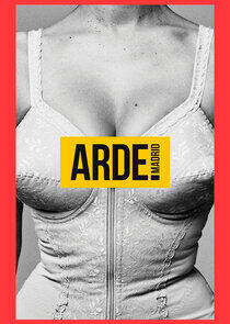Arde Madrid - Season 1 Arde Madrid - Season 1