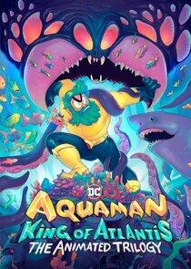 Aquaman: King of Atlantis - Season 1