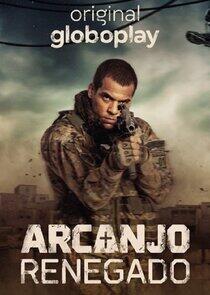 Arcanjo Renegado - Season 1 Arcanjo Renegado - Season 1
