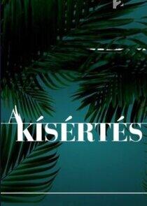 A Kísértés - Season 2 A Kísértés - Season 2