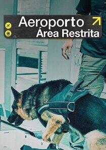 Aeroporto: Área Restrita - Season 1
