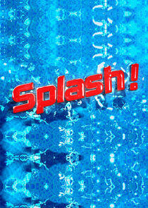 Splash! Splash!