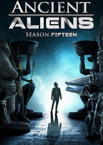 Ancient Aliens - Season 15 Ancient Aliens - Season 15