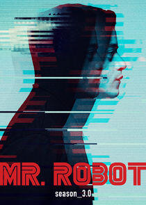 Mr. Robot - Season 3 Mr. Robot - Season 3