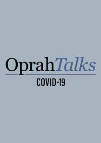 Oprah Talks COVID-19 Oprah Talks COVID-19