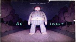 Be Sweet Be Sweet