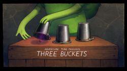Three Buckets Three Buckets