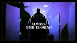Always BMO Closing Always BMO Closing