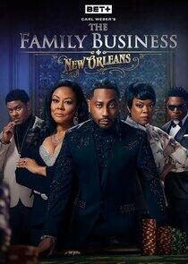 Carl Weber's The Family Business: New Orleans Carl Weber's The Family Business: New Orleans