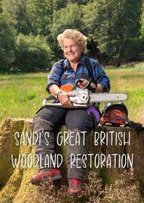 Sandi's Great British Woodland Restoration Sandi's Great British Woodland Restoration