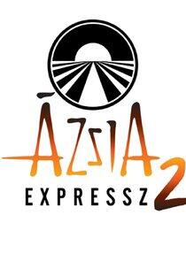 Ázsia Expressz - Season 2 Ázsia Expressz - Season 2