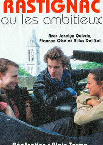 Rastignac ou les Ambitieux Rastignac ou les Ambitieux