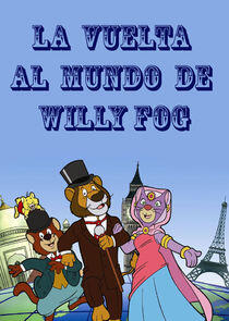 La vuelta al mundo de Willy Fog La vuelta al mundo de Willy Fog