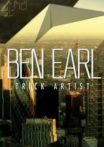 Ben Earl: Trick Artist Ben Earl: Trick Artist