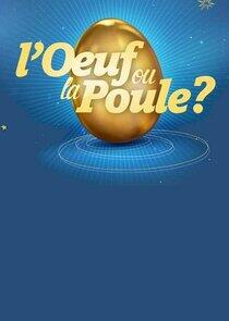L'oeuf ou la poule?