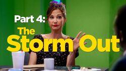 Part 4: The Storm Out Part 4: The Storm Out