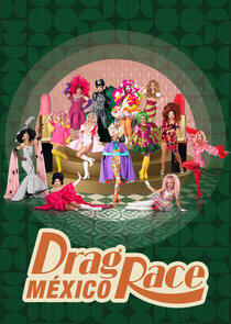 Drag Race México - Season 2 Drag Race México - Season 2