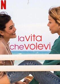 La vita che volevi La vita che volevi