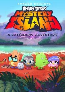 Angry Birds Mystery Island A Hatchlings Adventure Angry Birds Mystery Island A Hatchlings Adventure
