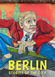 Berlin: Stories of the City Berlin: Stories of the City