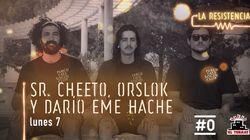 Sr. Cheeto, Orslok y Darío Eme Hache Sr. Cheeto, Orslok y Darío Eme Hache