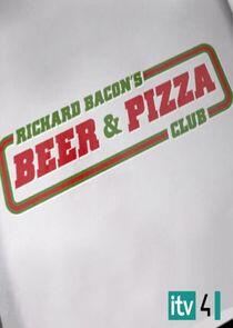 Richard Bacon's Beer & Pizza Club Richard Bacon's Beer & Pizza Club