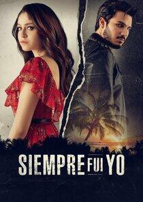 Siempre Fui Yo Siempre Fui Yo