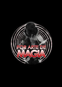 Por arte de magia Por arte de magia
