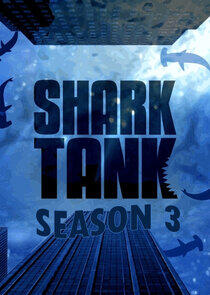 Shark Tank - Season 3 Shark Tank - Season 3