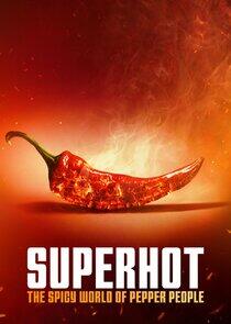 Superhot: The Spicy World of Pepper People Superhot: The Spicy World of Pepper People