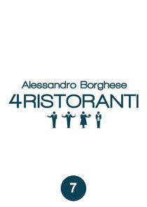 Alessandro Borghese - 4 ristoranti - Season 7 Alessandro Borghese - 4 ristoranti - Season 7