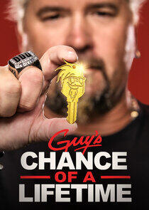 Guy's Chance of a Lifetime Guy's Chance of a Lifetime