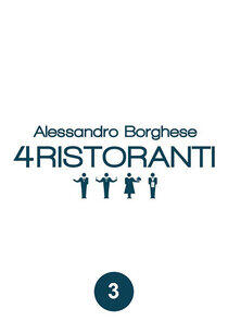 Alessandro Borghese - 4 ristoranti - Season 3 Alessandro Borghese - 4 ristoranti - Season 3