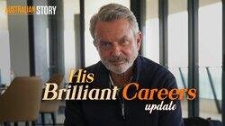 His Brilliant Careers (Update) - Sam Neill His Brilliant Careers (Update) - Sam Neill