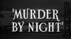 Murder by Night Murder by Night