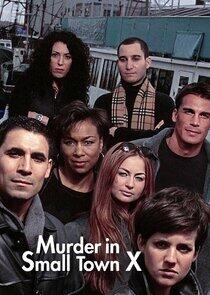 Murder in Small Town X Murder in Small Town X