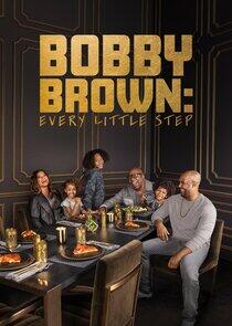 Bobby Brown: Every Little Step Bobby Brown: Every Little Step