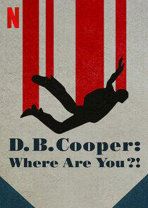 D.B. Cooper: Where Are You?! D.B. Cooper: Where Are You?!