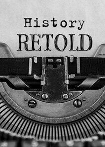 History Retold History Retold