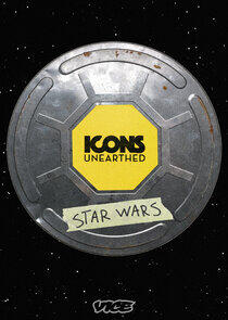 Icons Unearthed: Star Wars Icons Unearthed: Star Wars