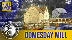 The Domesday Mill - Dotton, Devon The Domesday Mill - Dotton, Devon