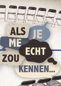 Als je me echt zou kennen... Als je me echt zou kennen...
